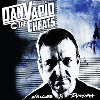 DAN VAPID AND THE CHEATS - Welcome to dystopica LP DAN VAPID AND THE CHEATS - Welcome to dystopica LP