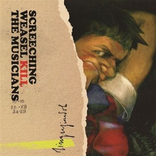 SCREECHING WEASEL - Kill the musicians CD SCREECHING WEASEL - Kill the musicians CD