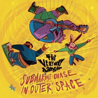 VERY VERY DANGER - Submarine chase in outer space LP VERY VERY DANGER - Submarine chase in outer space LP