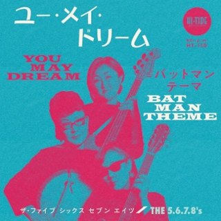 5.6.7.8'S - You may dream/batman theme 7 5.6.7.8'S - You may dream/batman theme 7