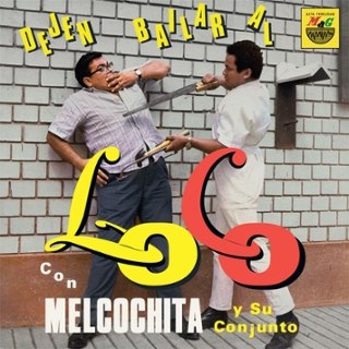 MELCOCHITA Y SU CONJUNTO - Dejen bailar al loco LP MELCOCHITA Y SU CONJUNTO - Dejen bailar al loco LP