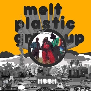 MELT PLASTIC GROUP - Hooh LP