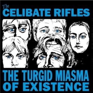 CELIBATE RIFLES - The turgid miasma of existence LP