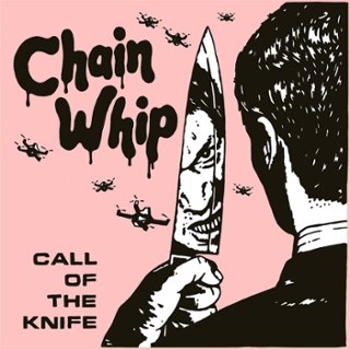 CHAIN WHIP - Call of the knife LP CHAIN WHIP - Call of the knife LP