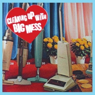 BIG MESS - Cleaning up with (pink) LP BIG MESS - Cleaning up with (pink) LP
