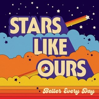 STARS LIKE OURS - Better every day CD STARS LIKE OURS - Better every day CD