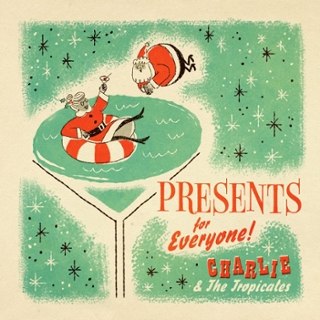 CHARLIE & THE TROPICALES - Presents for everyone (ruby red) LP CHARLIE & THE TROPICALES - Presents for everyone (ruby red) LP