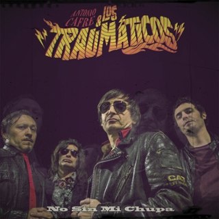 ANTONIO CAFRE Y LOS TRAUMATICOS - No sinmi chupa LP