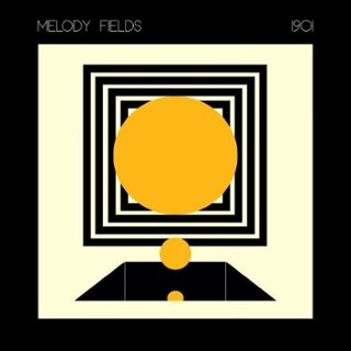 MELODY FIELDS - 1901 LP