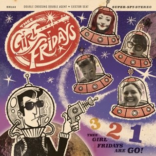 THEE GIRL FRIDAYS - Double crossing double agent/ejector seat 7 THEE GIRL FRIDAYS - Double crossing double agent/ejector seat 7