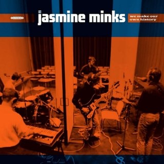 JASMINE MINKS - We make our own history (blue) LP JASMINE MINKS - We make our own history (blue) LP