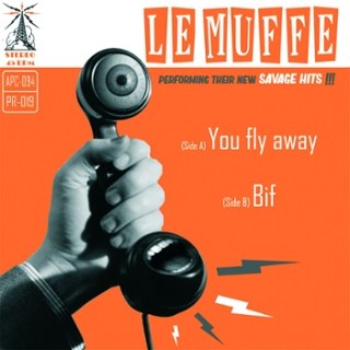LE MUFFE - You fly away/bif 7 LE MUFFE - You fly away/bif 7