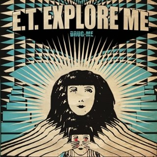E.T. EXPLORE ME - Drug me LP E.T. EXPLORE ME - Drug me LP