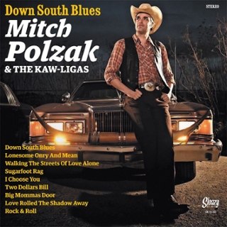 MITCH POLZAK & THE KAW-LIGAS - Down south blues LP