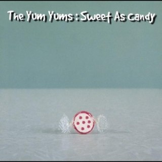 YUM YUMS - Sweet as candy LP YUM YUMS - Sweet as candy LP