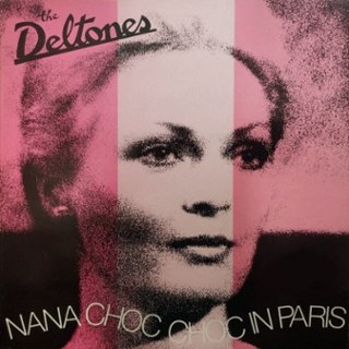 DELTONES - Nana choc choc in paris LP