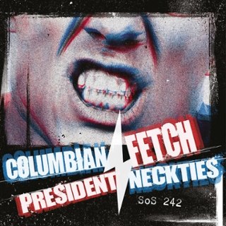 COLUMBIAN NECKTIES / PRESIDENT FETCH - Sos 2424 7 COLUMBIAN NECKTIES / PRESIDENT FETCH - Sos 2424 7