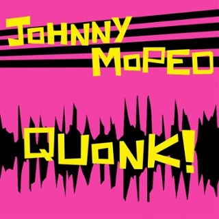 JOHNNY MOPED - Quonk! (pink vinyl) LP