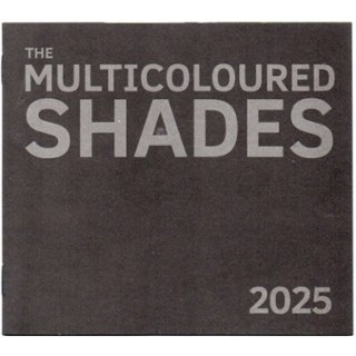 MULTICOLOURED SHADES - 2025 CD MULTICOLOURED SHADES - 2025 CD
