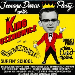 KING USZNIEWICZ - Teenage dance party LP KING USZNIEWICZ - Teenage dance party LP