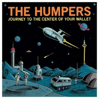 HUMPERS - Journey to the center of your wallet LP