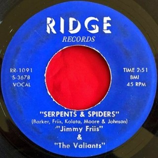 JIMMY FRIIS & THE VALIANTS - Serpents & spiders/jack the ripper 7 JIMMY FRIIS & THE VALIANTS - Serpents & spiders/jack the ripper 7