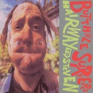 BUTTHOLE SURFERS - Hairway to steven (reissue) LP