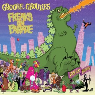 GROOVIE GHOULIES - Freaks on parade (godzilla green) LP GROOVIE GHOULIES - Freaks on parade (godzilla green) LP
