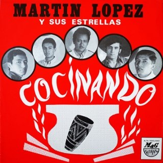 MARTIN LOPEZ Y SU ESTRELLAS - Cocinando LP MARTIN LOPEZ Y SU ESTRELLAS - Cocinando LP