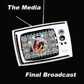 MEDIA - Final broadcast CD MEDIA - Final broadcast CD