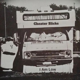 CHEATER SLICKS - I am low/rock and roll 7 CHEATER SLICKS - I am low/rock and roll 7