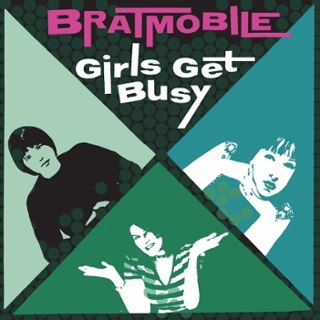 BRATMOBILE - Girls get busy (evergreen vinyl) LP