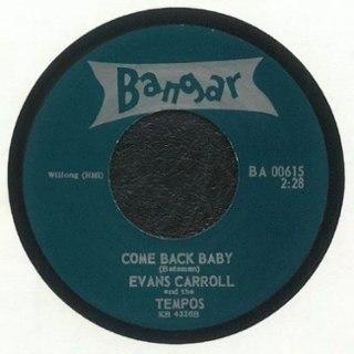 EVANS CARROLL - Come back baby/the monster 7 EVANS CARROLL - Come back baby/the monster 7