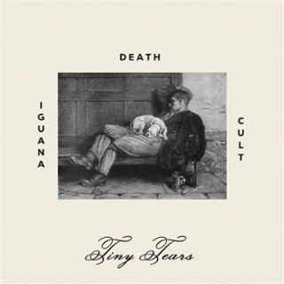 IGUANA DEATH CULT - Tiny tears/pacino in heat 7 IGUANA DEATH CULT - Tiny tears/pacino in heat 7