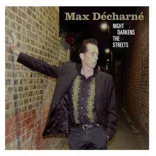 MAX DECHARNE - Night darkens the streets LP MAX DECHARNE - Night darkens the streets LP