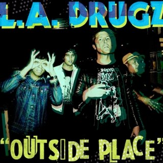 L.A. DRUGZ - Outside place LP L.A. DRUGZ - Outside place LP