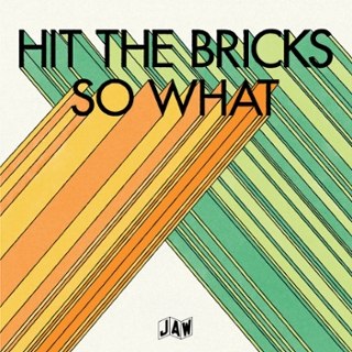 SO WHAT - Hit the bricks 7 SO WHAT - Hit the bricks 7