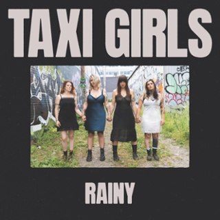 TAXI GIRLS - Rainy 7 TAXI GIRLS - Rainy 7