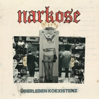 NARKOSE - Überleben-koexistenz LP