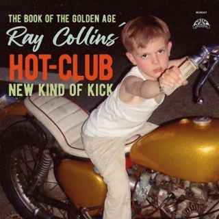 RAY COLLINS HOT-CLUB - The book of the golden age/new kind of kick 7 RAY COLLINS HOT-CLUB - The book of the golden age/new kind of kick 7