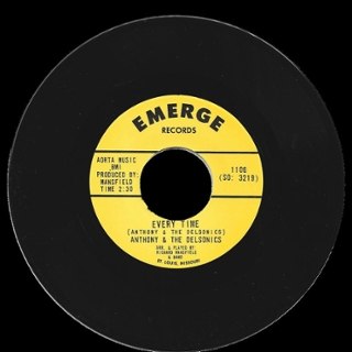 ANTHONY & THE DELSONICS - Every time/I never had a girl (so sweet) 7 ANTHONY & THE DELSONICS - Every time/I never had a girl (so sweet) 7