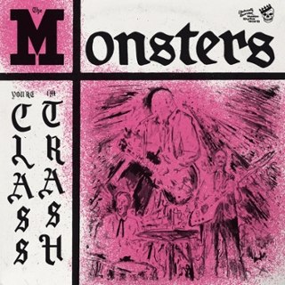 MONSTERS - You're class, I'm trash (pink 2025 artwork) LP MONSTERS - You're class, I'm trash (pink 2025 artwork) LP