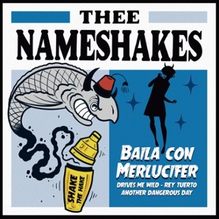THEE NAMESHAKES - Baila con merlucifer 7 THEE NAMESHAKES - Baila con merlucifer 7