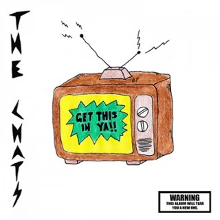CHATS - Get this in ya (mull vinyl) LP CHATS - Get this in ya (mull vinyl) LP