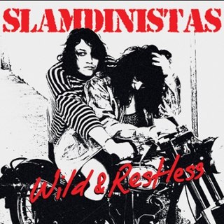 SLAMDINISTAS - Wild & restless CD SLAMDINISTAS - Wild & restless CD