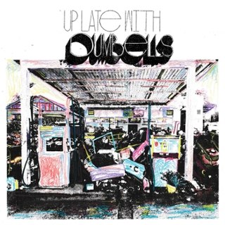 DUMBELLS - Up late with LP DUMBELLS - Up late with LP