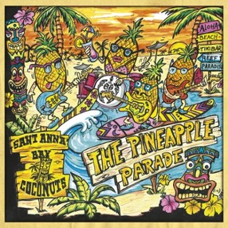 SANT ANNA BAY COCONUTS - The pineapple parade CD