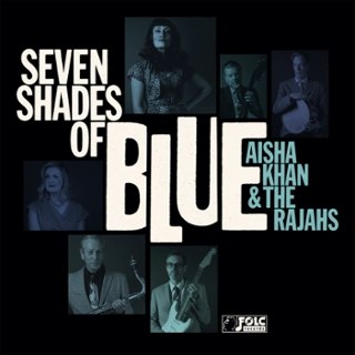 AISHA KHAN & THE RAJAHS - Seven shades of blue LP AISHA KHAN & THE RAJAHS - Seven shades of blue LP