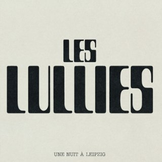LES LULLIES - Live at Leipzig 2024 LP LES LULLIES - Live at Leipzig 2024 LP