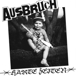 AUSBRUCH - Harte zeiten LP AUSBRUCH - Harte zeiten LP